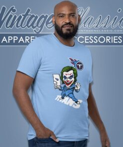 Joker Tennessee Titans Shirt T shirt