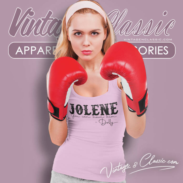 Jolene You Can Have Him Dolly Tank Top Racerback Jolene You Can Have Him Dolly Tank Top Racerback