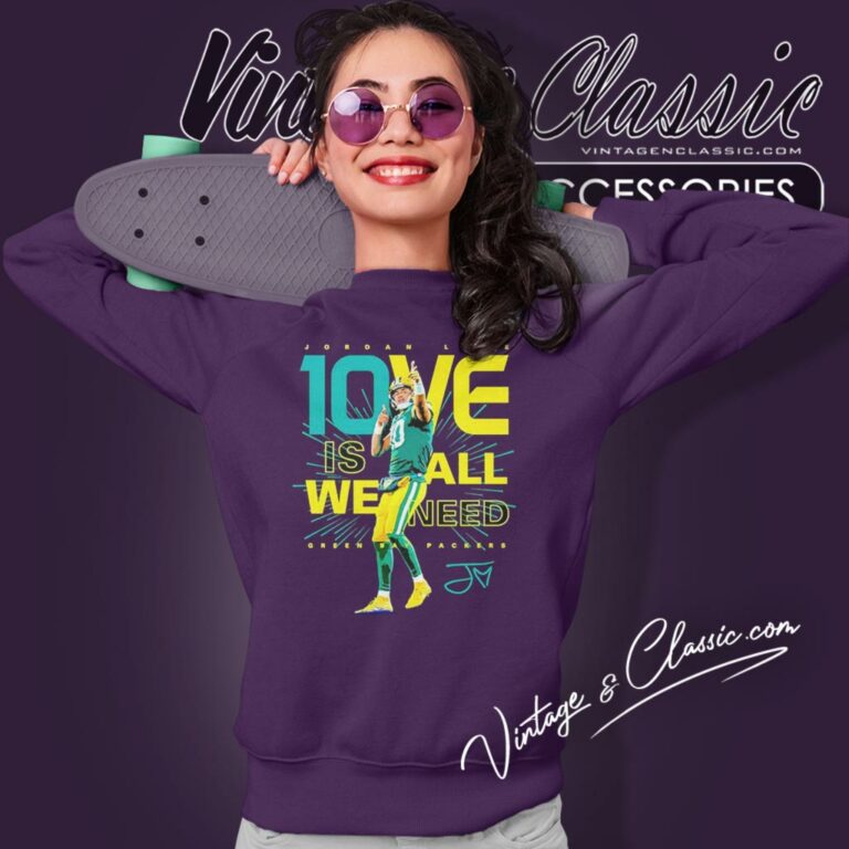 Jordan Love Green Bay Packers Love Is All We Need Signature Sweatshirt Jordan Love Green Bay Packers Love Is All We Need Signature Sweatshirt