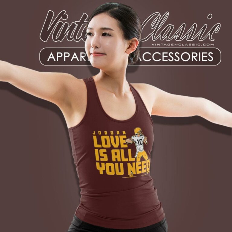 Jordan Love Is All You Need Packers Tank Top Racerback Jordan Love Is All You Need Packers Tank Top Racerback