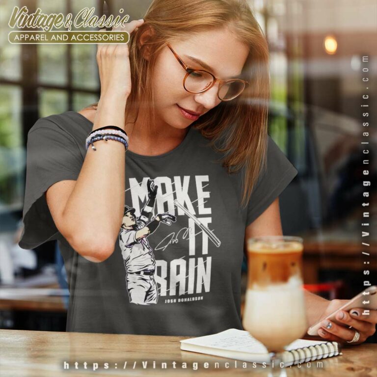 Josh Donaldson New York Yankees Make It Rain Women TShirt Josh Donaldson New York Yankees Make It Rain Women TShirt