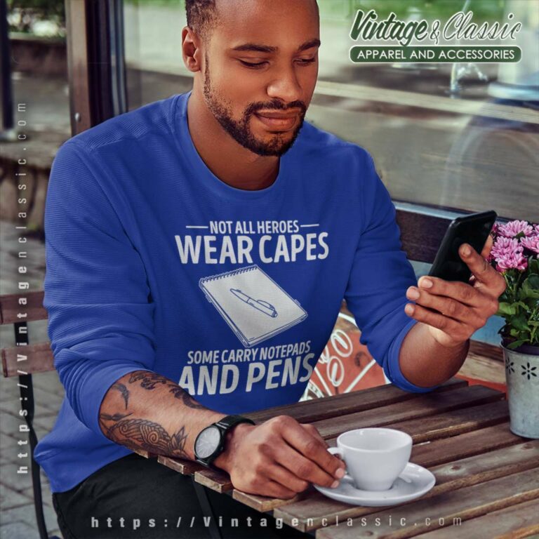 Journalist Shirt Not All Heroes Wear Capes Funny Journalism Sweatshirt Journalist Shirt Not All Heroes Wear Capes Funny Journalism Sweatshirt