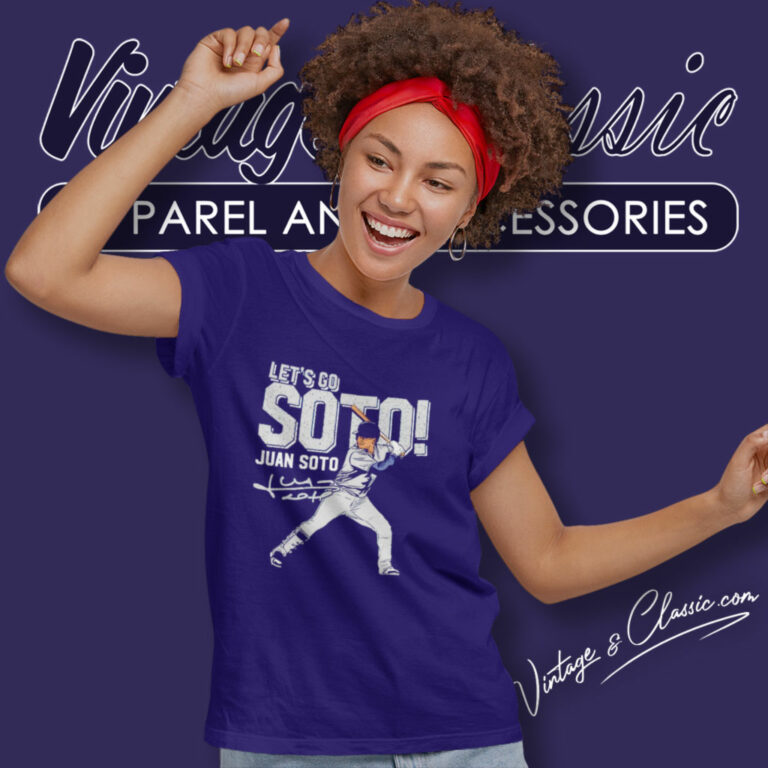 Juan Soto Yankees Shirt Lets Go Juan Soto Women T Shirt Juan Soto Yankees Shirt Lets Go Juan Soto Women T Shirt