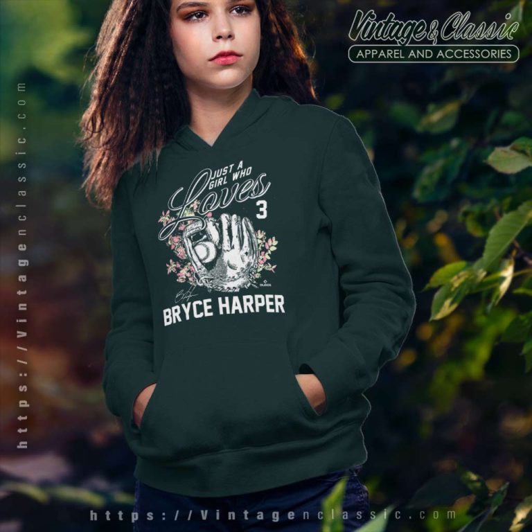 Just A Girl Who Loves Bryce Harper Hoodie Just A Girl Who Loves Bryce Harper Hoodie