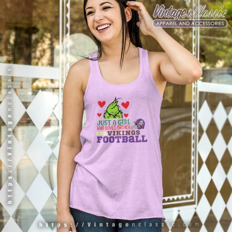 Just A Girl Who Loves Grinch And Vikings Tank Top Racerback Just A Girl Who Loves Grinch And Vikings Tank Top Racerback