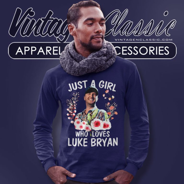 Just A Girl Who Loves Luke Bryan Long Sleeve Tee Just A Girl Who Loves Luke Bryan Long Sleeve Tee