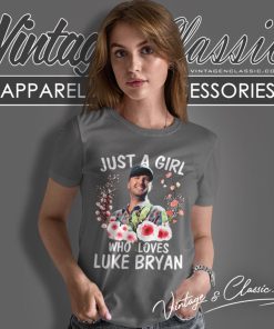 Just A Girl Who Loves Luke Bryan Women T Shirt