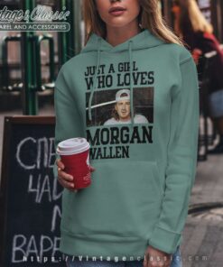 Just A Girl Who Loves Morgan Wallen Hoodie