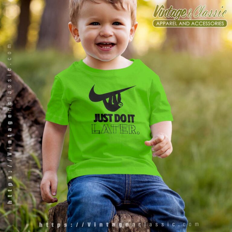 Just Do It Later Sloth Hanging On Nike Logo Tshirt Kid Just Do It Later Sloth Hanging On Nike Logo Tshirt Kid