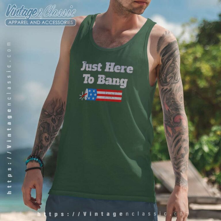 Just Here To Bang Sparkler Tank Top Racerback Just Here To Bang Sparkler Tank Top Racerback