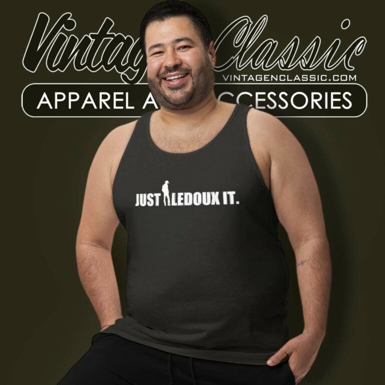 Just Ledoux It Shirt Cowboy Whiskey Wine Tank Top Racerback Just Ledoux It Shirt Cowboy Whiskey Wine Tank Top Racerback