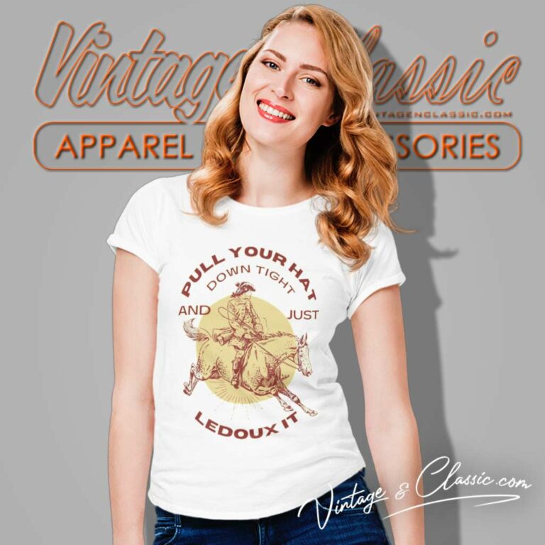 Just Ledoux It Shirt Pull Your Hat Down Tight Women TShirt Just Ledoux It Shirt Pull Your Hat Down Tight Women TShirt