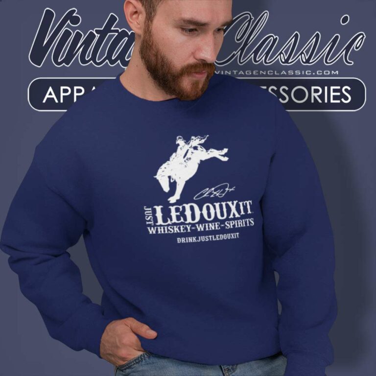 Just Ledoux It Shirt Whiskey Wine Spirits Logo Sweatshirt Just Ledoux It Shirt Whiskey Wine Spirits Logo Sweatshirt