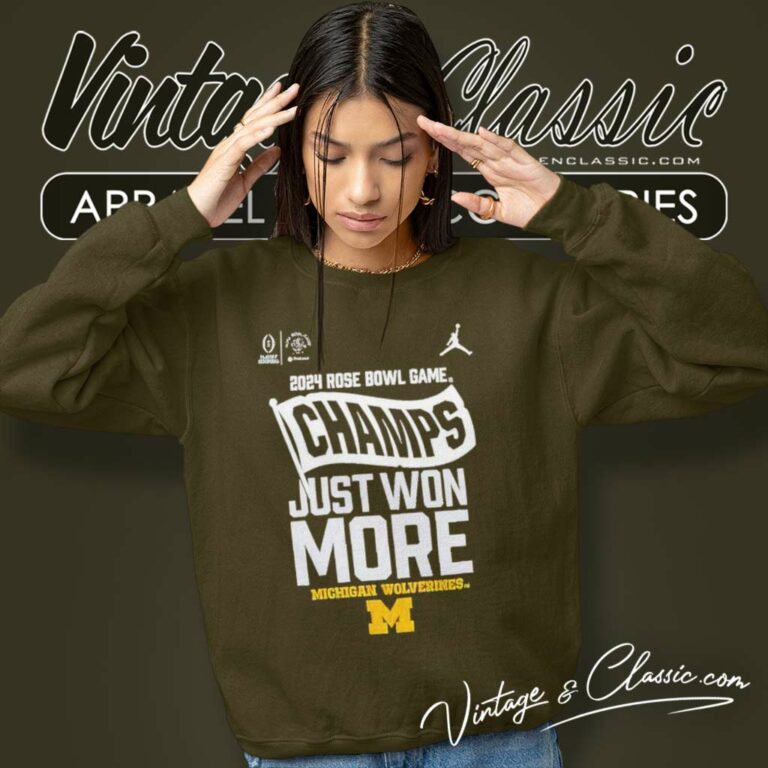 Just Won More Michigan 2024 Rose Bowl Game Champs Sweatshirt Just Won More Michigan 2024 Rose Bowl Game Champs Sweatshirt
