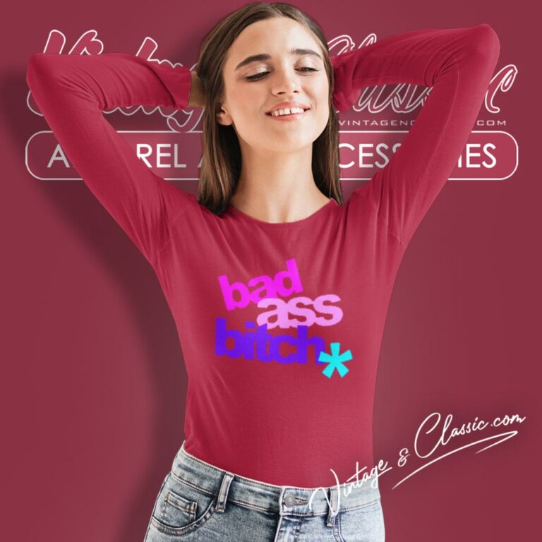 Justin Bieber Shirt Bad Ass Bitch Long Sleeve Tee Justin Bieber Shirt Bad Ass Bitch Long Sleeve Tee