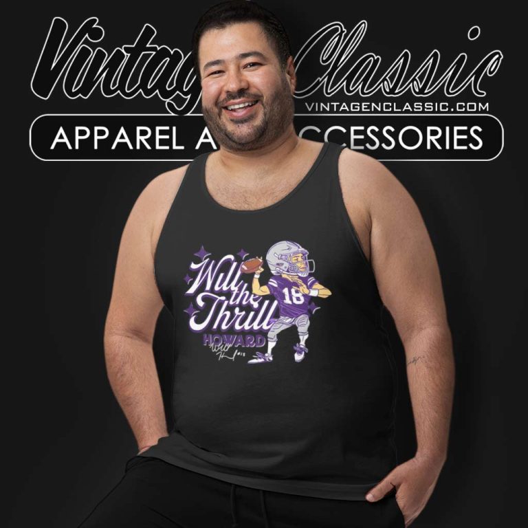 Justin Jefferson Will The Thrill Howard Signature Tank Top Racerback Justin Jefferson Will The Thrill Howard Signature Tank Top Racerback