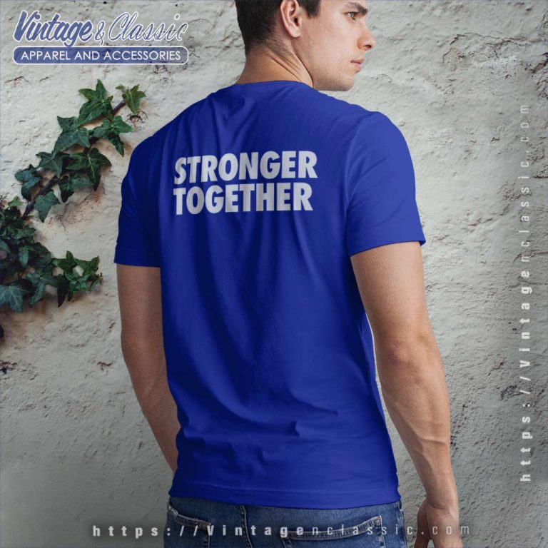 Kaiser Permanente Stronger Together Shirt Back Side Kaiser Permanente Stronger Together Shirt Back Side