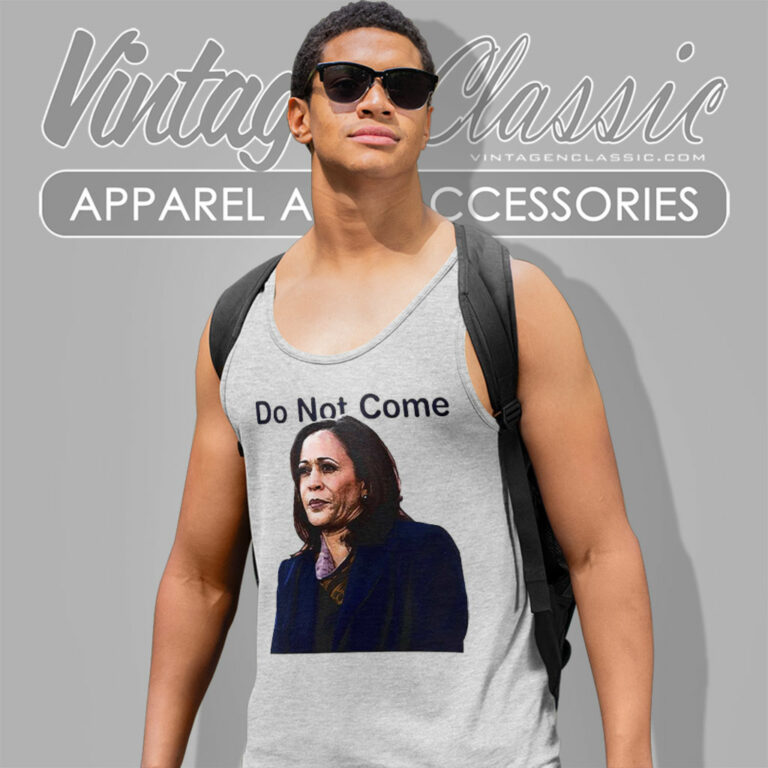 Kamala Harris Do Not Come Tank Top Racerback Kamala Harris Do Not Come Tank Top Racerback