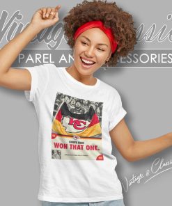 Kansas City Chiefs Fans Won That One Women TShirt