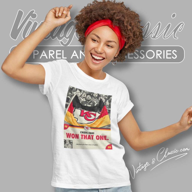 Kansas City Chiefs Fans Won That One Women TShirt Kansas City Chiefs Fans Won That One Women TShirt