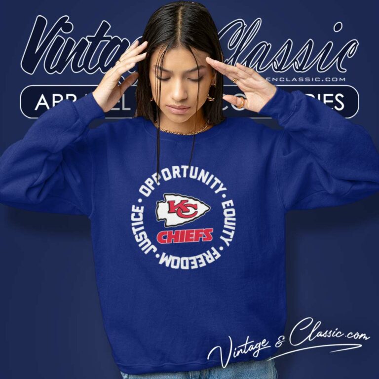 Kansas City Chiefs Justice Shirt Opportunity Equity Freedom Sweatshirt Kansas City Chiefs Justice Shirt Opportunity Equity Freedom Sweatshirt