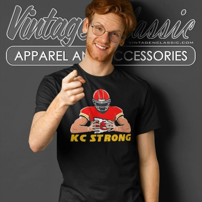 Kansas City Chiefs Kc Strong T Shirt Kansas City Chiefs Kc Strong T Shirt