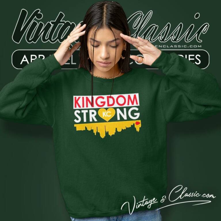 Kansas City Chiefs Kingdom Strong Sweatshirt Kansas City Chiefs Kingdom Strong Sweatshirt