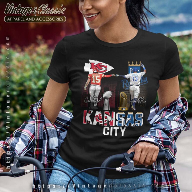 Kansas City Chiefs Mahomes And Kansas City Royals Perez Woman T Shirt Kansas City Chiefs Mahomes And Kansas City Royals Perez Woman T Shirt