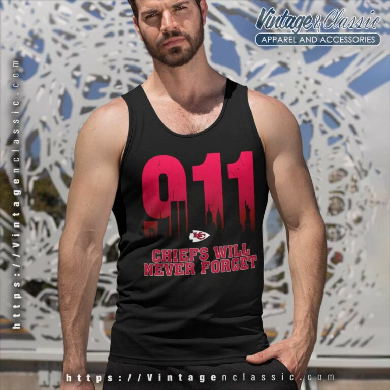 Kansas City Chiefs Nfl 911 Will Never Forget Tank Top Racerback Kansas City Chiefs Nfl 911 Will Never Forget Tank Top Racerback