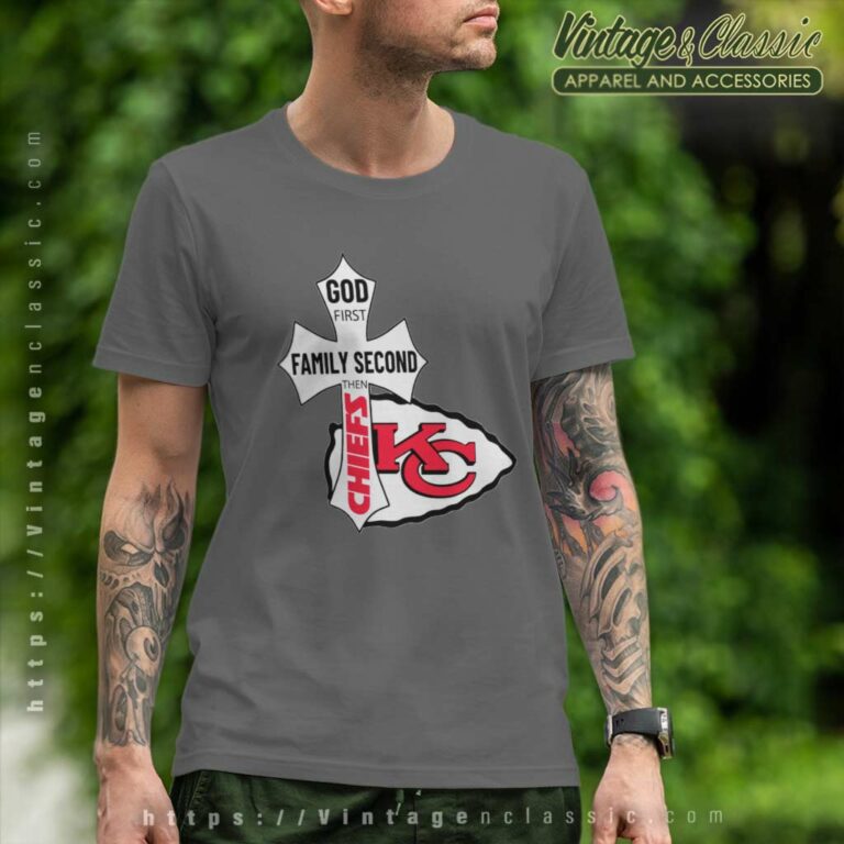 Kansas City Chiefs Shirt God First Family Second T Shirt Kansas City Chiefs Shirt God First Family Second T Shirt
