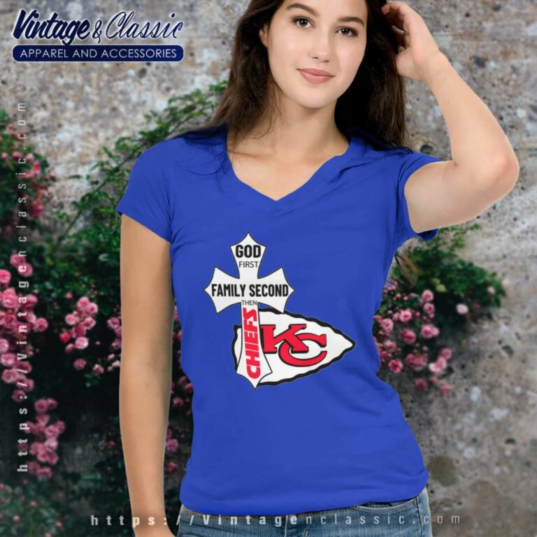 Kansas City Chiefs Shirt God First Family Second V Neck TShirt Kansas City Chiefs Shirt God First Family Second V Neck TShirt