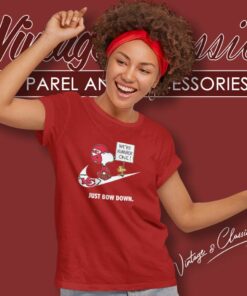 Kansas City Chiefs Snoopy Are Number One Shirt Nike Just Bow Down Women TShirt