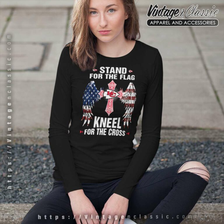 Kansas City Chiefs Stand For The Flag Kneel For The Cross Long Sleeve Tee Kansas City Chiefs Stand For The Flag Kneel For The Cross Long Sleeve Tee