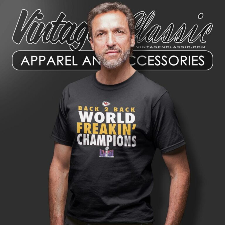 Kansas City Chiefs Super Bowl Back 2 Back World Freakin Champions T Shirt 1 Kansas City Chiefs Super Bowl Back 2 Back World Freakin Champions T Shirt 1