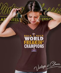 Kansas City Chiefs Super Bowl Back 2 Back World Freakin Champions V Neck TShirt 1