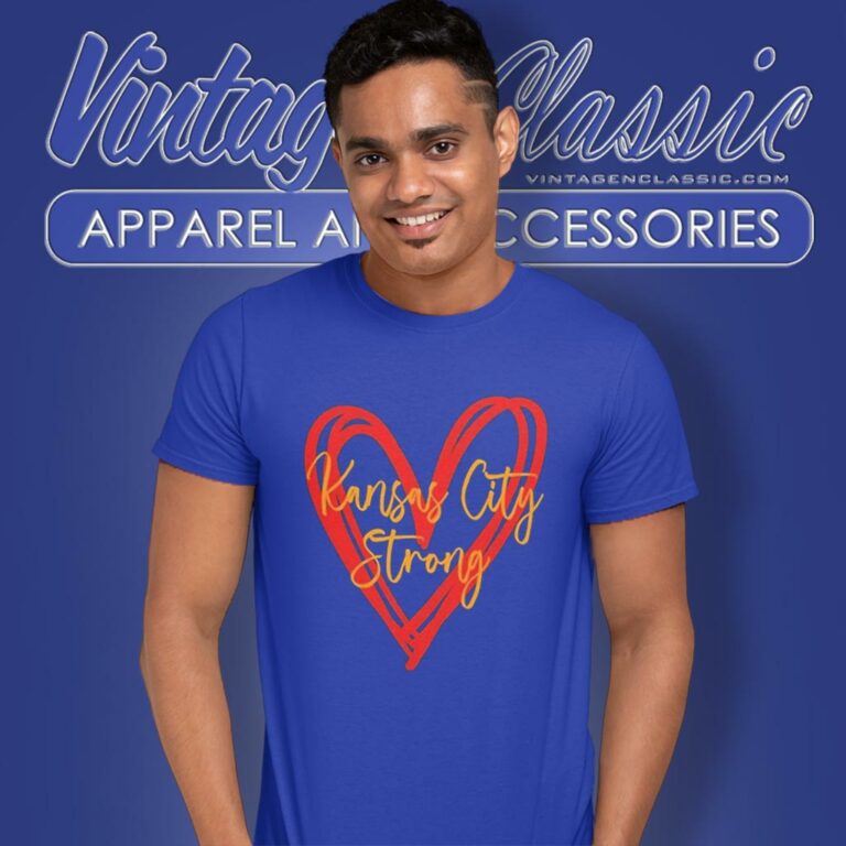 Kansas City Kc Strong Heart T Shirt Kansas City Kc Strong Heart T Shirt