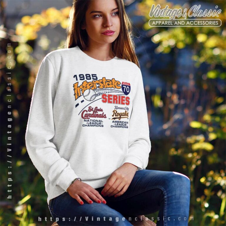 Kansas City Royals Vs St Louis Cardinals 1985 Interstate World Series Sweatshirt Kansas City Royals Vs St Louis Cardinals 1985 Interstate World Series Sweatshirt