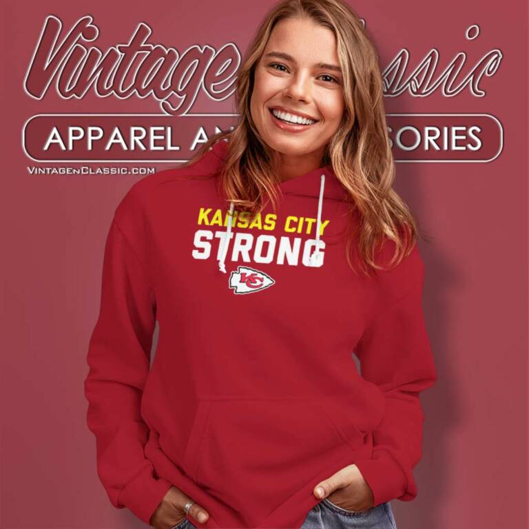 Kansas City Strong Shirt Kc Chiefs Hoodie Kansas City Strong Shirt Kc Chiefs Hoodie
