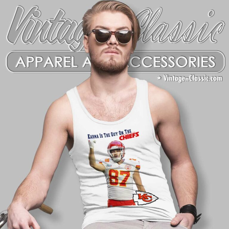 Karma Is The Guy On The Chiefs Coming Straight Home To Me Tank Top Racerback 1 Karma Is The Guy On The Chiefs Coming Straight Home To Me Tank Top Racerback 1