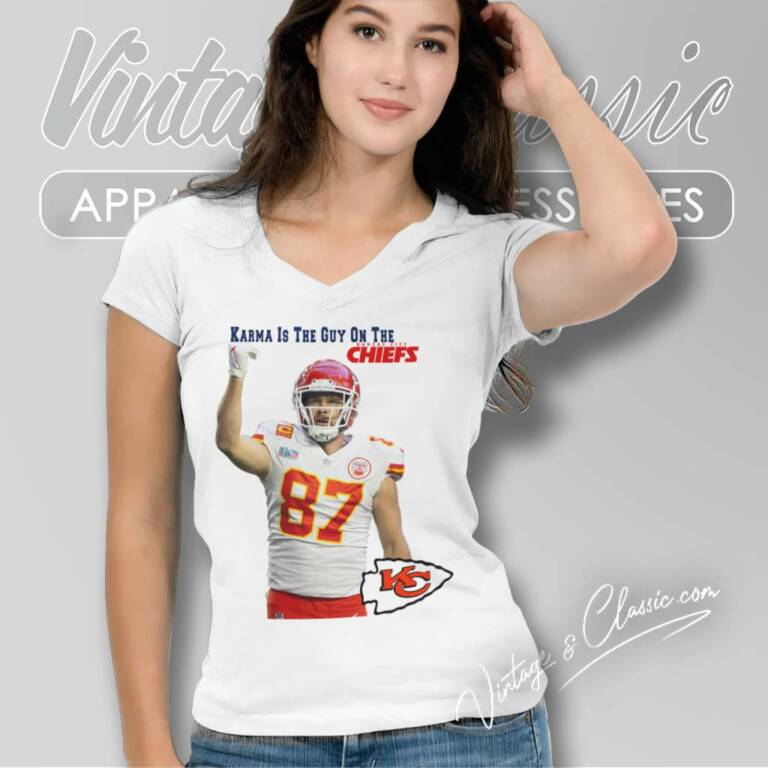 Karma Is The Guy On The Chiefs Coming Straight Home To Me V Neck TShirt Karma Is The Guy On The Chiefs Coming Straight Home To Me V Neck TShirt