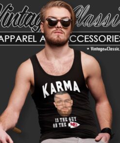 Karma Is The Guy On The Chiefs Logo Tank Top Racerback
