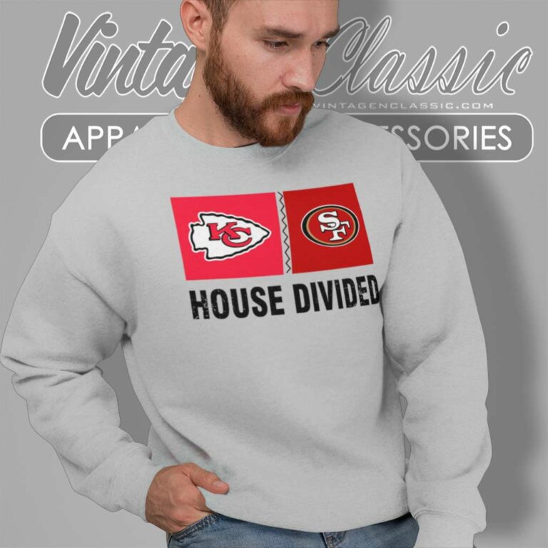 Kc Chiefs Vs Sf 49ers House Divided Sweatshirt Kc Chiefs Vs Sf 49ers House Divided Sweatshirt