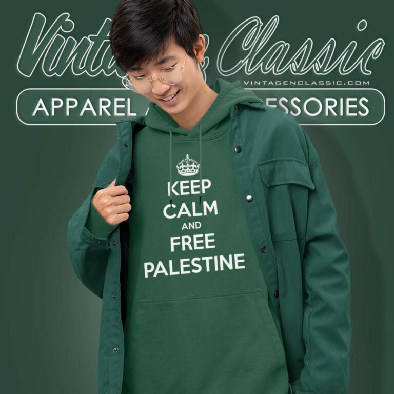 Keep Calm And Free Palestine Hoodie Keep Calm And Free Palestine Hoodie