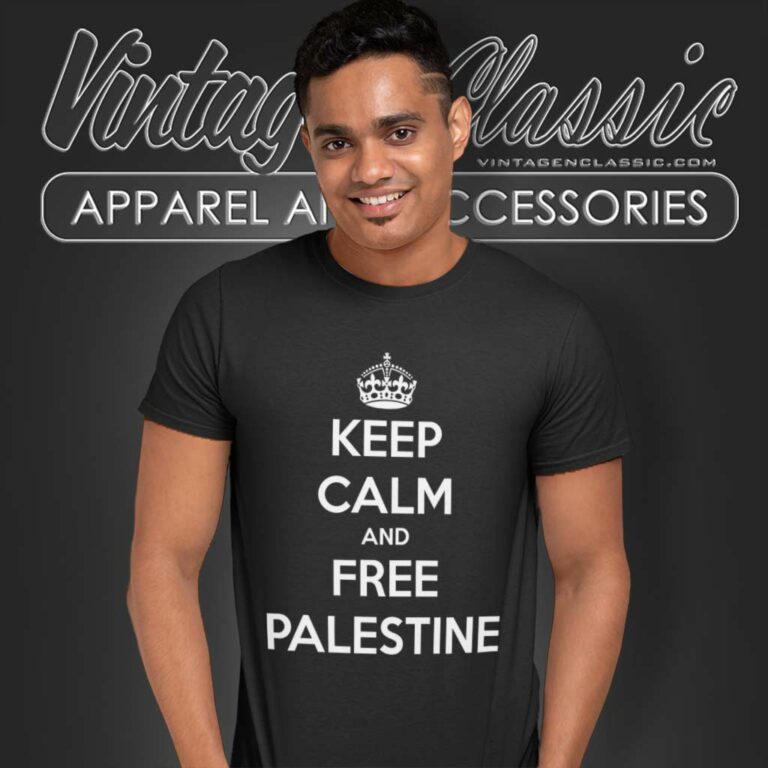 Keep Calm And Free Palestine T Shirt Keep Calm And Free Palestine T Shirt