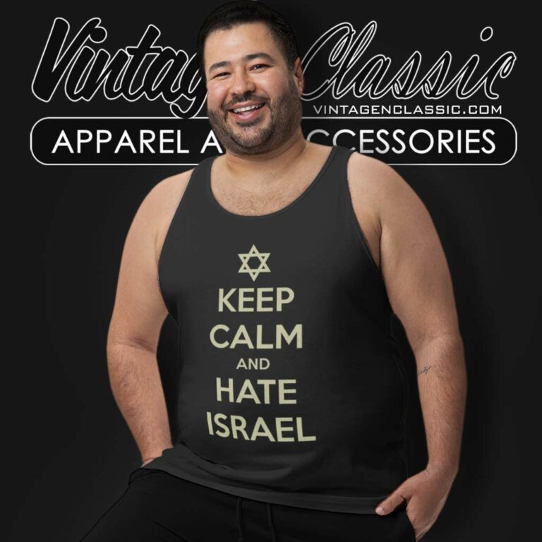 Keep Calm And Hate Isreal Tank Top Racerback Keep Calm And Hate Isreal Tank Top Racerback