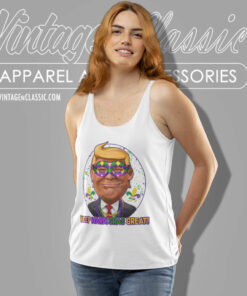 Keep Mardi Gras Great Trump Shirt 4 Keep Mardi Gras Great Trump Tank Top Racerback