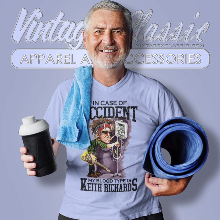 Keith Richards Shirt In Case Of Accident My Blood Type Is V Neck TShirt Keith Richards Shirt In Case Of Accident My Blood Type Is V Neck TShirt