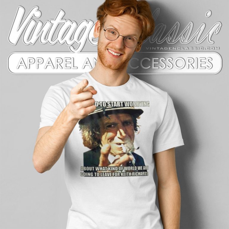 Keith Richards Shirt We Need To Start Worrying T Shirt Keith Richards Shirt We Need To Start Worrying T Shirt