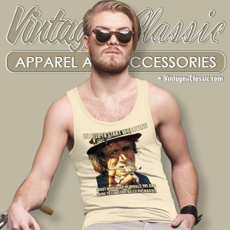 Keith Richards Shirt We Need To Start Worrying Tank Top Racerback Keith Richards Shirt We Need To Start Worrying Tank Top Racerback