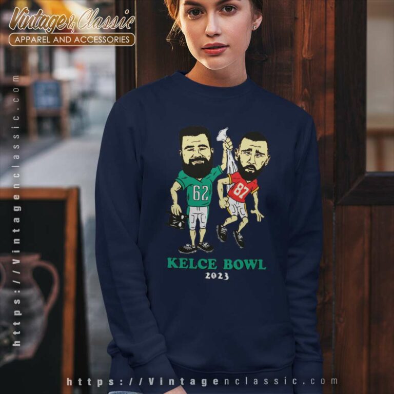 Kelce Bowl Funny Travis Kelce Sweatshirt Kelce Bowl Funny Travis Kelce Sweatshirt